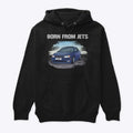 "Born From Jets" Unisex Premium Pullover Hoodie