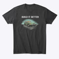 "Build It Better" Men's Comfort Tee